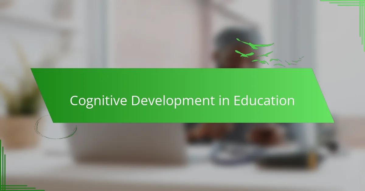 Cognitive Development in Education