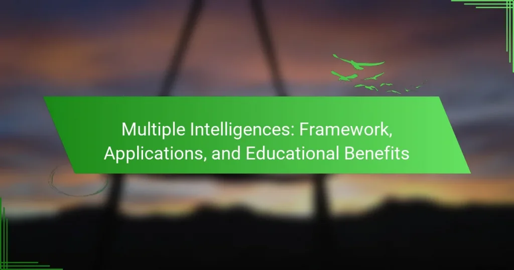 Multiple Intelligences: Framework, Applications, and Educational Benefits