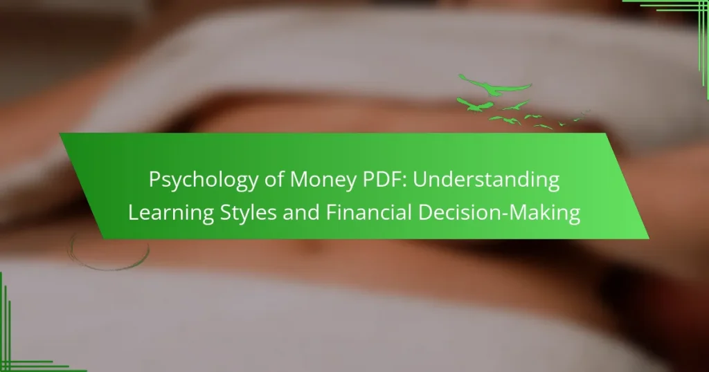 Psychology of Money PDF: Understanding Learning Styles and Financial Decision-Making