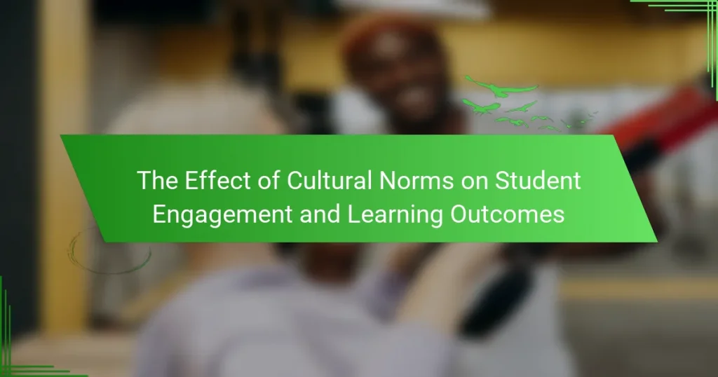 The Effect of Cultural Norms on Student Engagement and Learning Outcomes