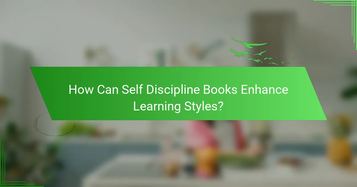 How Can Self Discipline Books Enhance Learning Styles?