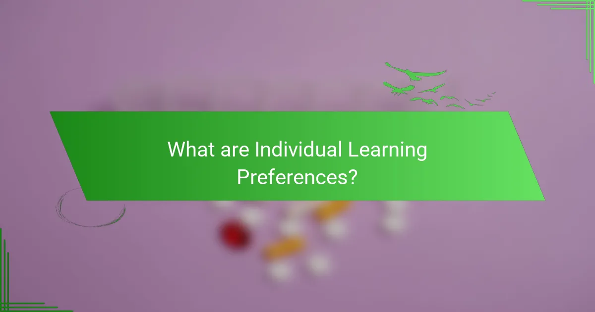 What are Individual Learning Preferences?