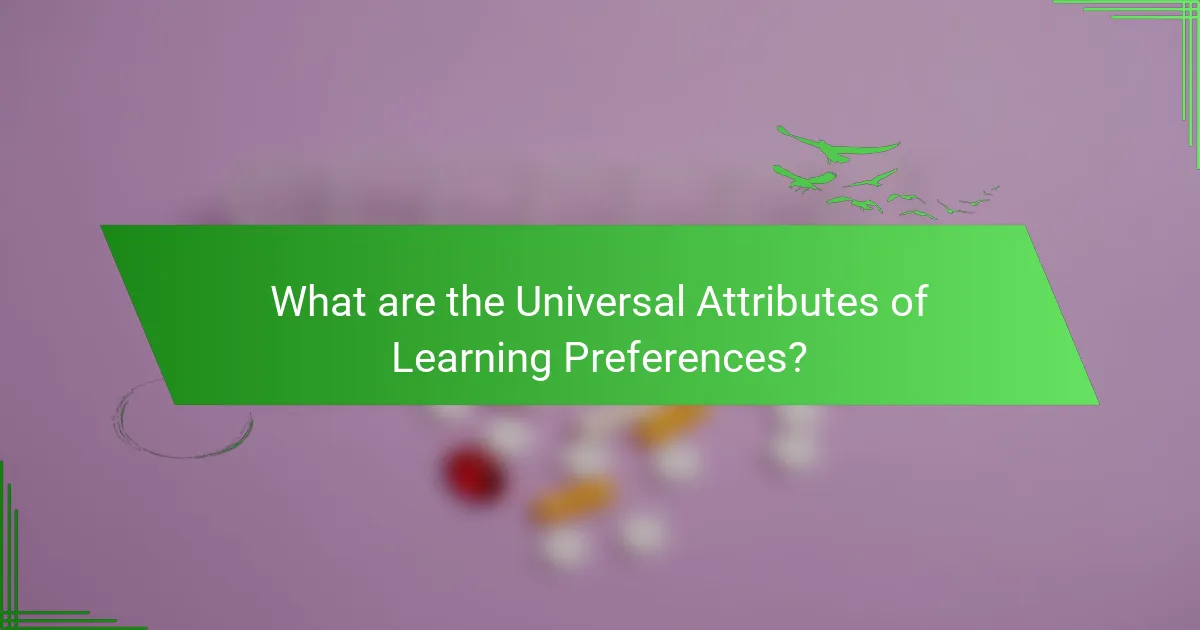 What are the Universal Attributes of Learning Preferences?