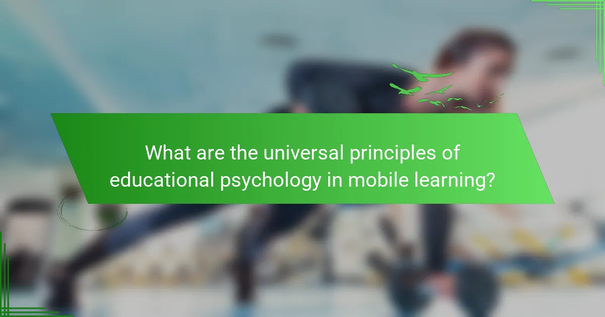 What are the universal principles of educational psychology in mobile learning?