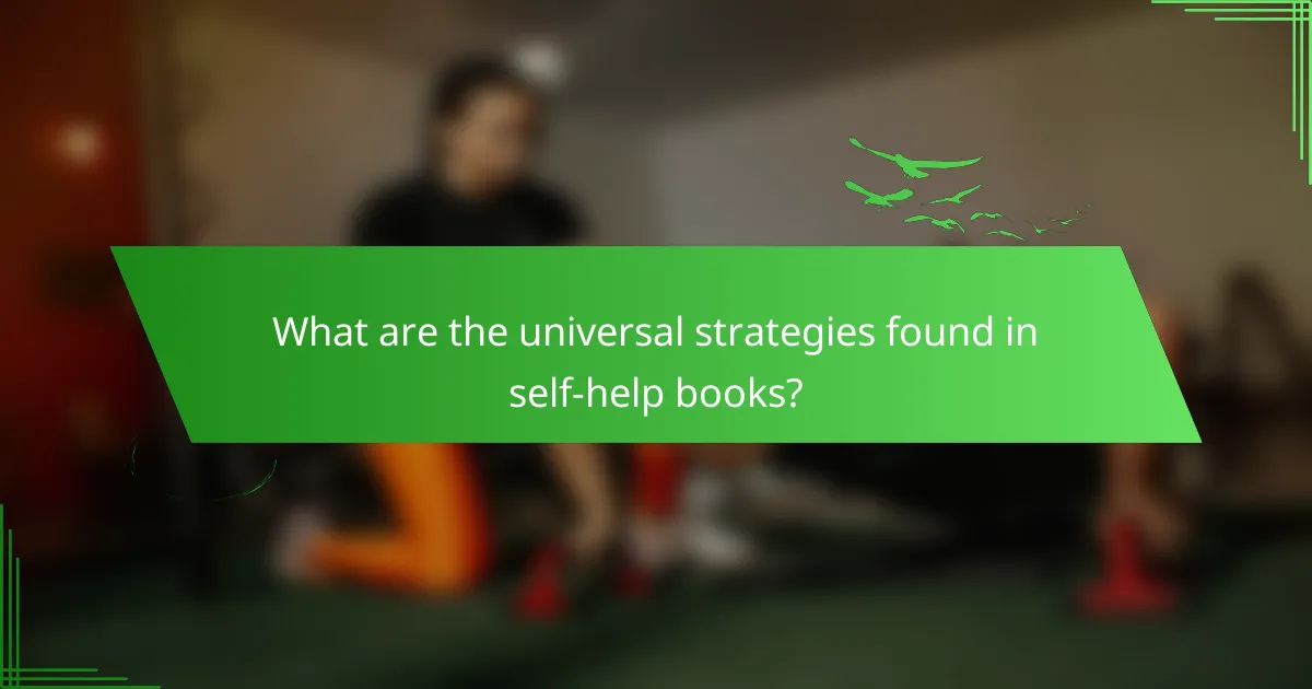 What are the universal strategies found in self-help books?