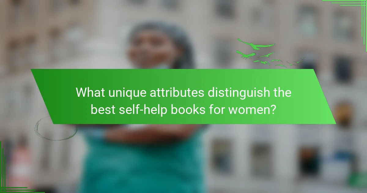 What unique attributes distinguish the best self-help books for women?