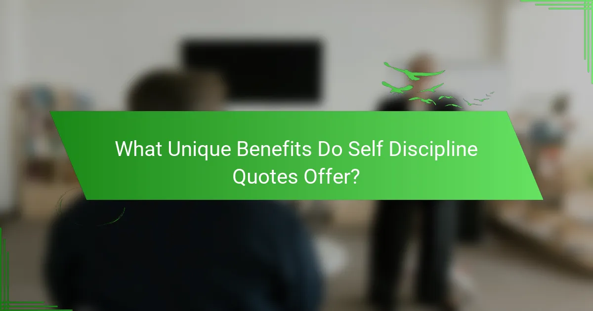 What Unique Benefits Do Self Discipline Quotes Offer?